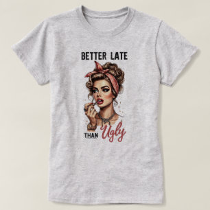 Sassy Retro Flickor T-Shirt – Bättre sent än ful