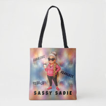Sassy Sadie Fierce, Fabulous och Fearless Tote