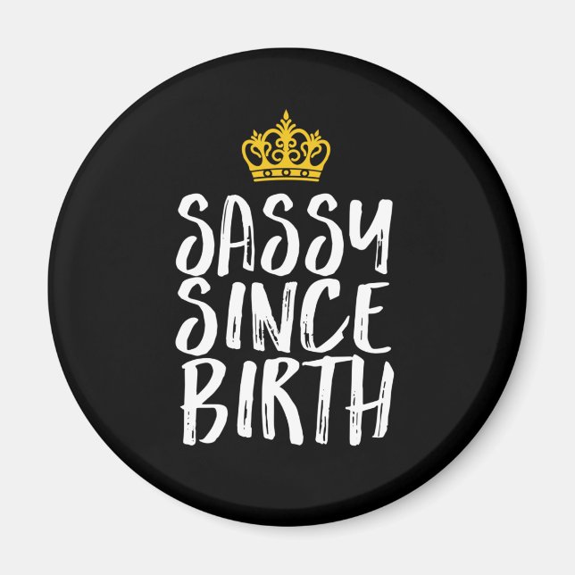 Sassy sen Birth Fabulous Queen Birthday Girl Magnet (Framsidan)