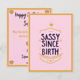 Sassy sen Birth Humous Funny Attitude Julkort