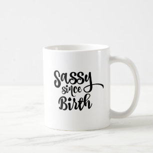 Sassy sen Birth Whimsical Typography Kaffemugg