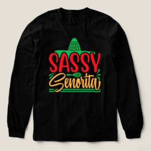 Sassy Senorita Firar Cinco De Mayo-fest T Shirt