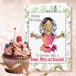 Sassy Snarky Funny Female Tecknaden Birthday Kort<br><div class="desc">Det här vackra kortet verkar så sött,  men budskapet i hälsning tillför en del snarkiness :)</div>