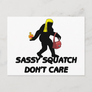 Sassy Squatch bryr sig inte Vykort