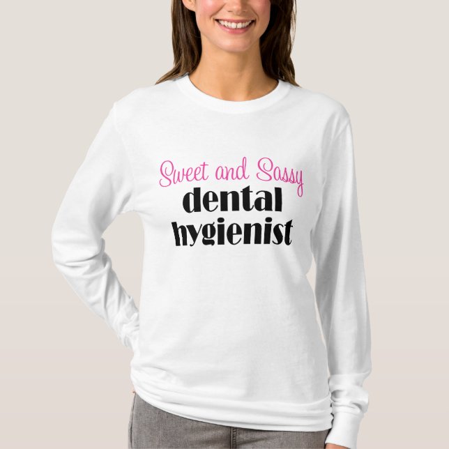 Sassy tandhygienistT-tröja Tee Shirt (Framsida)