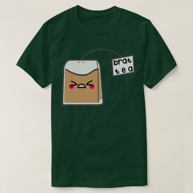 Sassy Tea Puns BratTea T Shirt (Design framsida)