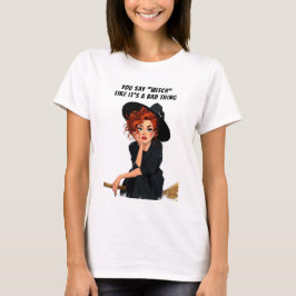 Sassy Witch Halloween Design T Shirt