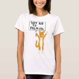 Sat no to Handflatan Oil T-Shirt cat demor
