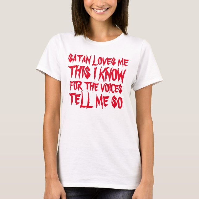 Satan älskar mig skjortan t-shirt (Framsida)