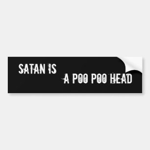 Satan är, ett bajsbajshuvud bildekal