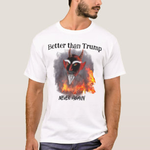 Satan bättre än Trump-funny antitrump T Shirt