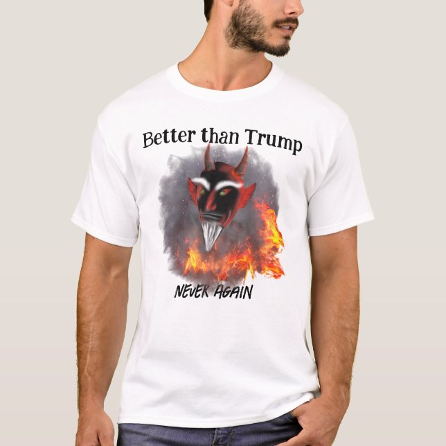 Satan bättre än Trump-funny antitrump T Shirt (Framsida)