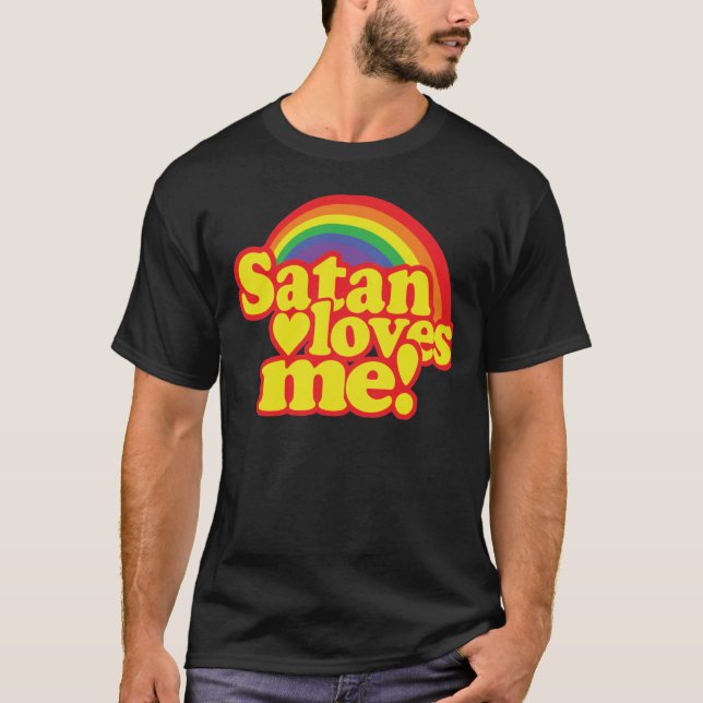Satan Loves Me friend gift T Shirt (Framsida)