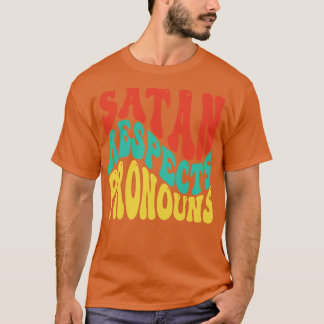 Satan Respects Pronouns v6 T Shirt