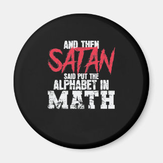 Satan sa att alfabetet skulle placeras i Math Magnet