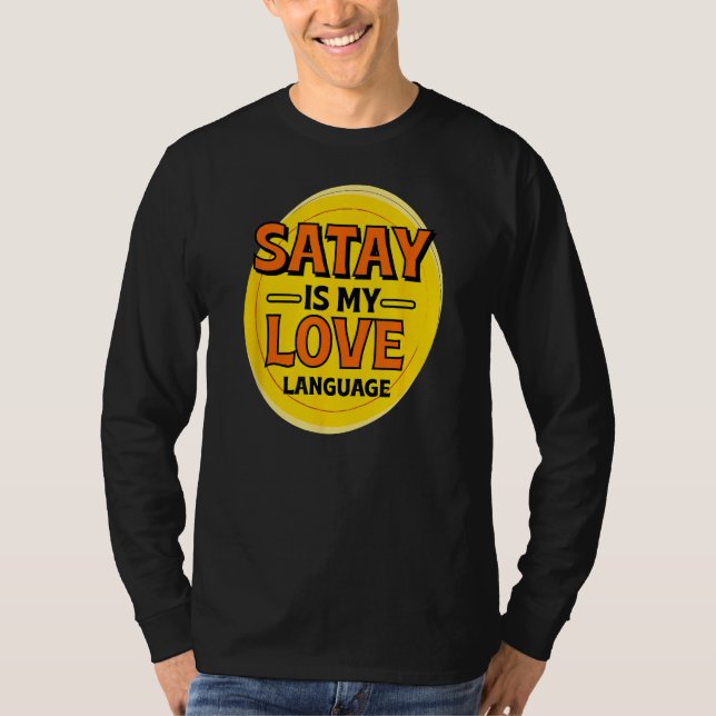 Satay är mitt Kärlek Barbecue Foodie State Foo T Shirt (Framsida)