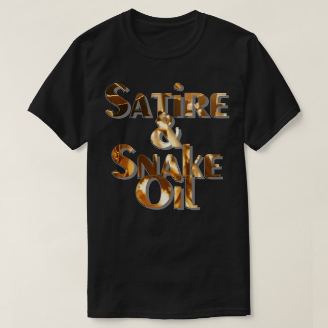 Satire Snake Oil T Shirt (Design framsida)
