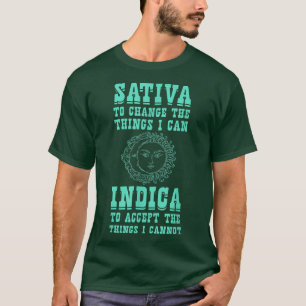 Sativa för att ändra Sak I kan indikeraPositivitet T Shirt