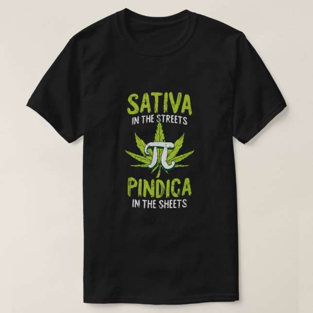 Sativa på gatorna indikerar i Lakan PiDay W T Shirt (Design framsida)