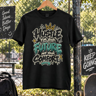 Satsa På Din Framtid Inte Din Komfort Graffiti T Shirt
