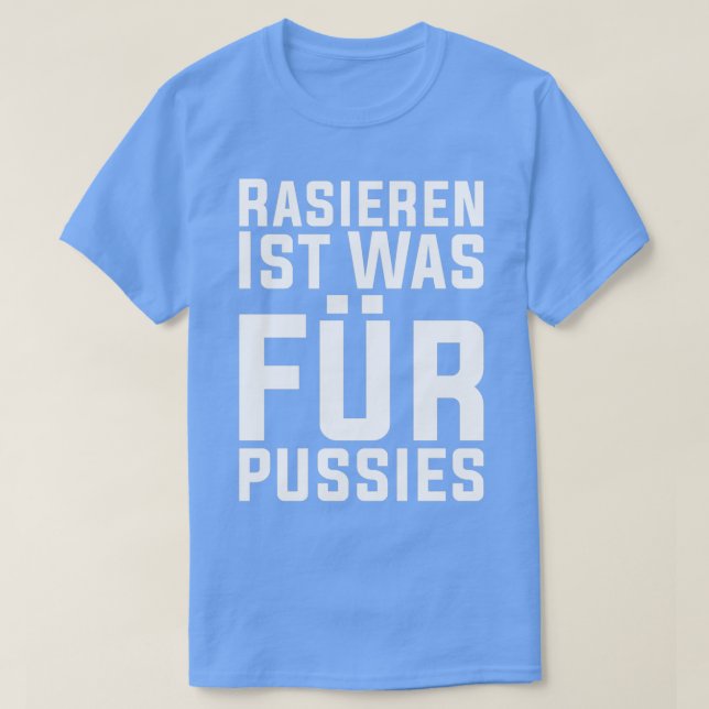 SAtt är vad för Pussies Funny Beard Hipster T Shirt (Design framsida)