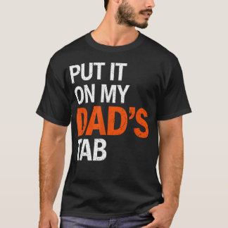 Sätt Det På Pappas Kvitto Rolig Modern Fetstil T Shirt