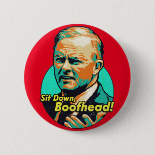 Sätt dig, Boofhead! Knapp
