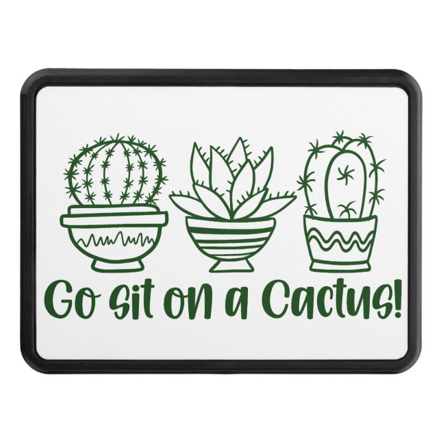 Sätt dig på en kaktus dragkroksskydd (Framsidan)