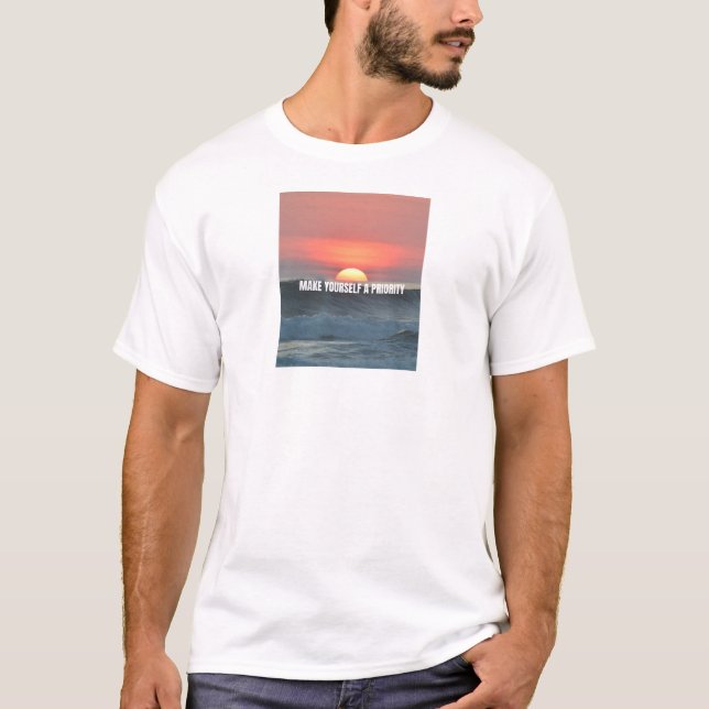 Sätt dig själv i första hand  t shirt (Framsida)