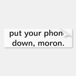 Sätt din telefon besegrar, moron.en bildekal