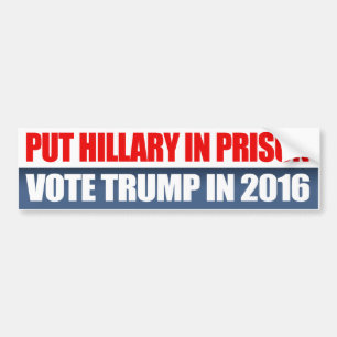Sätt Hillary i fängelse - rösta trumf i 2016 - Bildekal