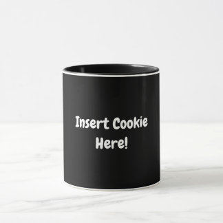 Sätt in cookie här! mugg