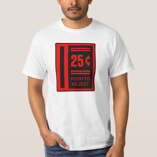 Sätt in myntar för att leka gallerivideospelet tee shirt (Framsida)
