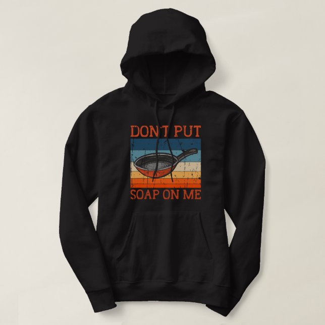 Sätt inte tvål på mig och stryk på Pan Skillet Coo Hoodie (Design framsida)