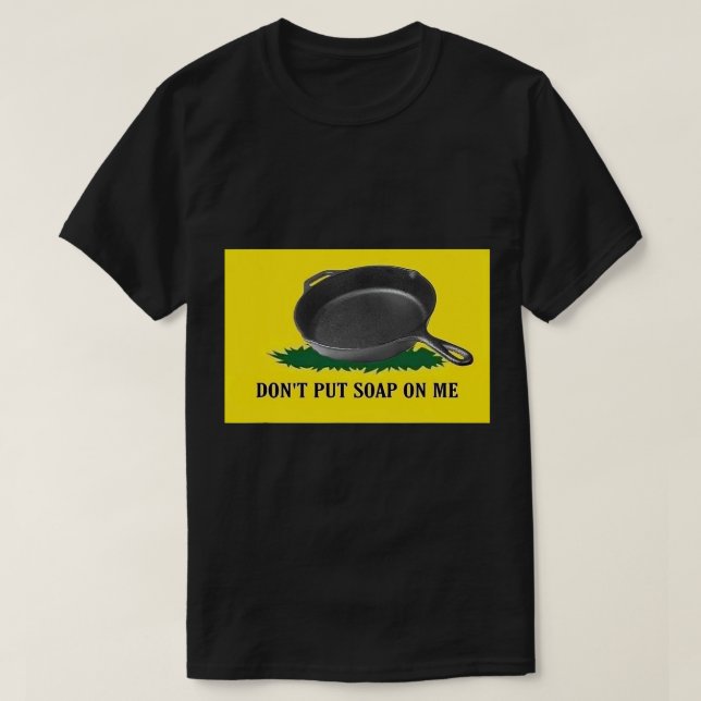 Sätt inte tvål på mig t shirt (Design framsida)
