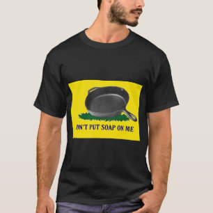 Sätt inte tvål på mig t shirt