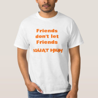 SATT KICK, Friendsdon't letFriends T-shirt