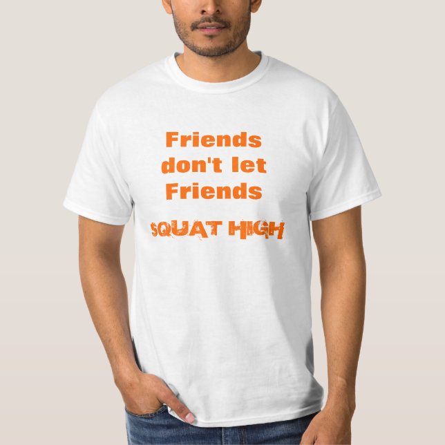 SATT KICK, Friendsdon't letFriends Tee (Framsida)