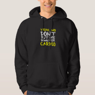Sätt Mig Inte Ned För Konditionsträning Citat Hoodie