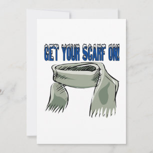 Sätt på dig din scarf inbjudningar