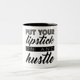 Sätt på din läppstift och Hustle kaffemuggen Två-Tonad Mugg