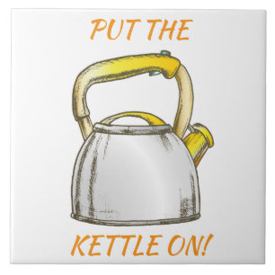 Sätt på Kettle! Redigerbar text Kakelplatta