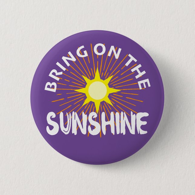 Sätt på solskenans design - rund knapp (Framsida)