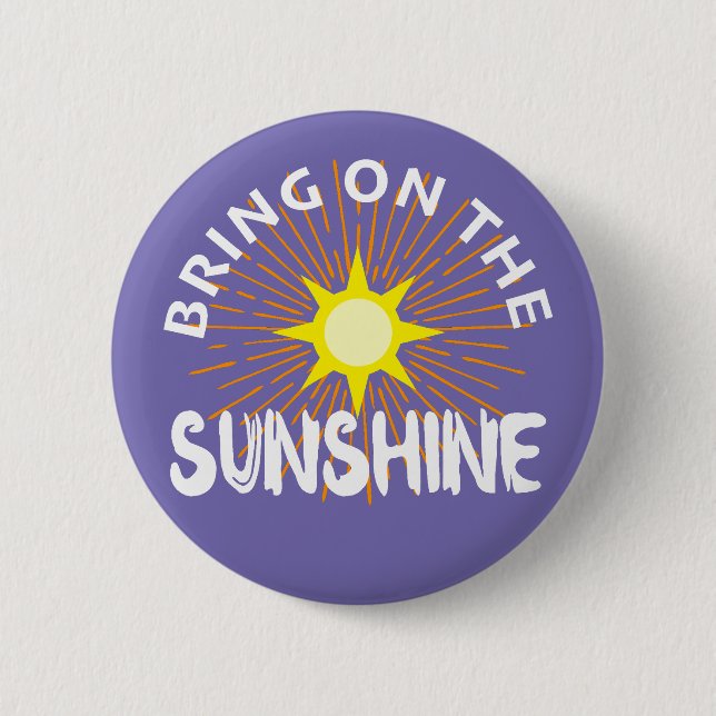 Sätt på solskenans design - rund knapp (Framsida)