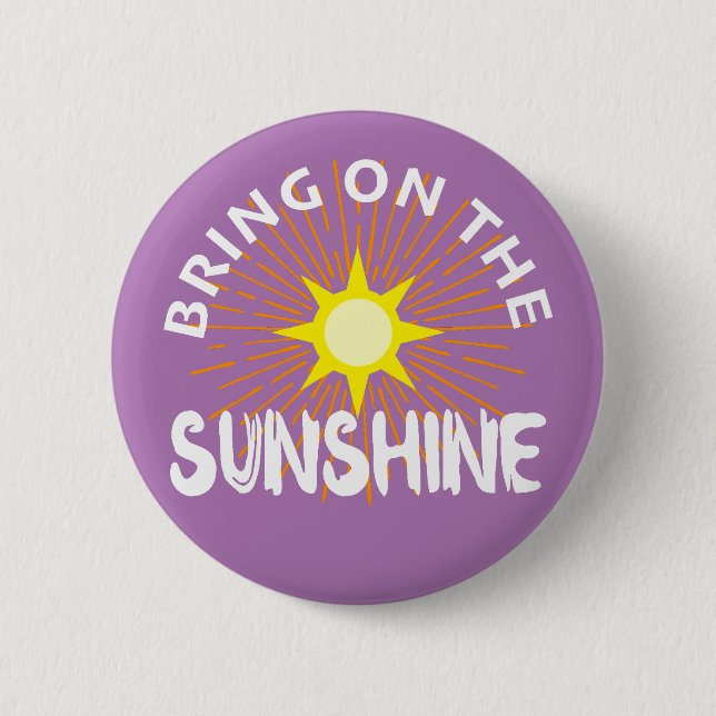 Sätt på solskenans design - rund knapp (Framsida)