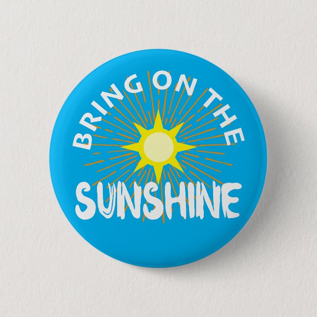 Sätt på solskenans design - rund knapp (Framsida)