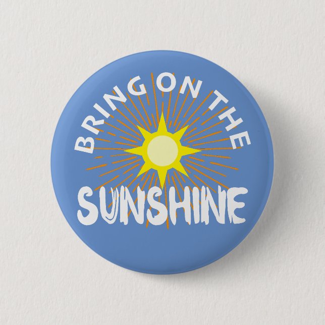 Sätt på solskenans design - rund knapp (Framsida)