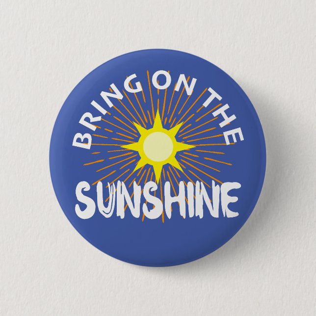 Sätt på solskenans design - rund knapp (Framsida)