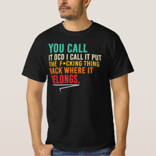 Sätt tillbaka saken där den hör hemma t shirt