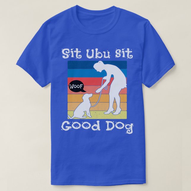 Sätt Ubu SitGood-Hund T Shirt (Design framsida)
